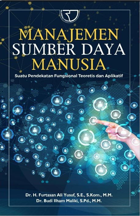 MANAJEMEN SUMBER DAYA MANAUSIA; Suatu Pendekatan Fungsional Teoretis dan Aplikatif