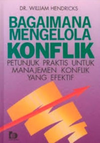 Image of BAGAIMANA MENGOLA KONFLIK