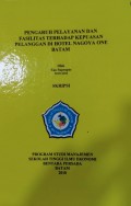 PENGARUH PELAYANAN DAN FASILITAS TERHADAPA KEPUASAN PALANGGAN DI HOTEL NAGOYA ONE