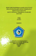 PENGARUH KINERJA KARYAWAN DAN PELAYANAN KARYAWAN TERHADAP KEPUASAN TENANT DI PT NONGSA TERMINAL BAHARI BATAM