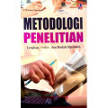 METODOLOGI PENELITIAN ; Lengkap, Praktis, Dan Mudah Dipahami